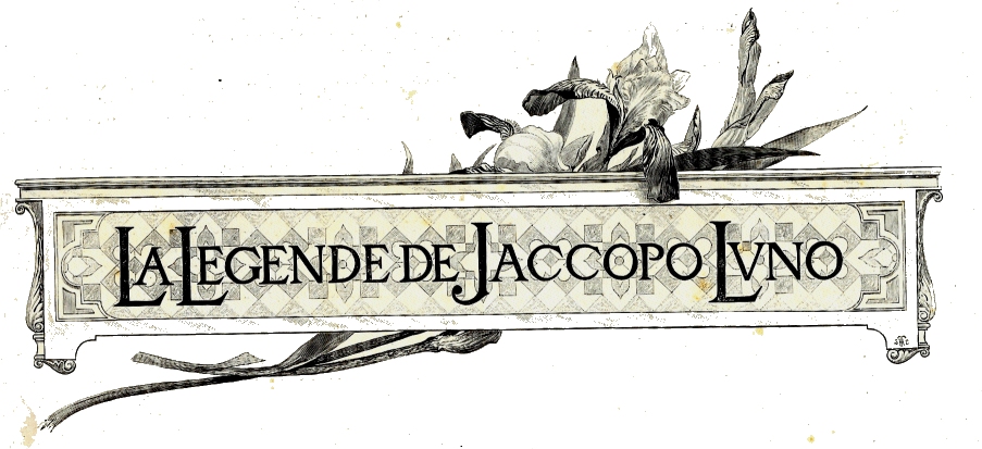 La lgende de Jaccopo Luno illustre par Luc-Olivier Merson
